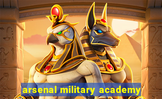 arsenal military academy